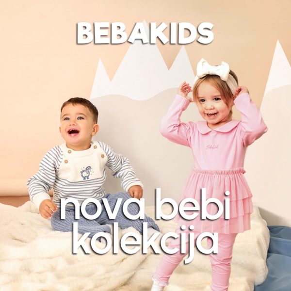 Nova BEBI kolekcija u BEBA KIDS radnji