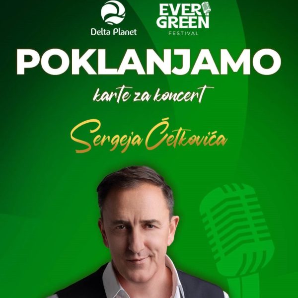 Evergreen festivan Sergej Ćetković Giveaway Vizual za sajt2
